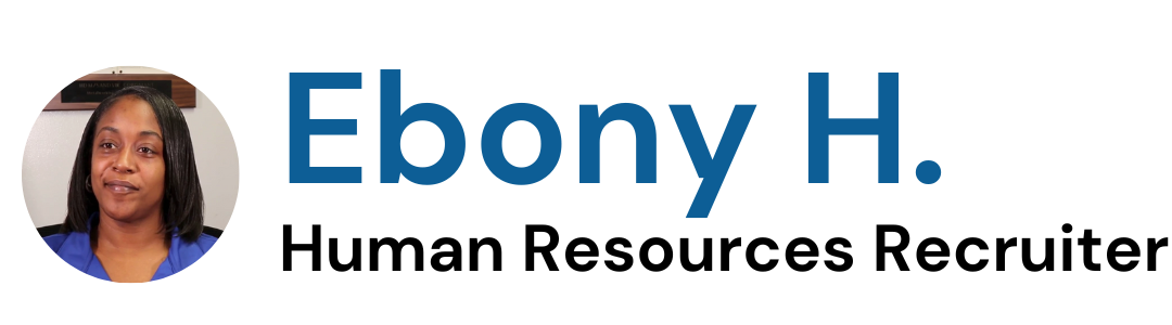 Ebony H. - Human Resources Recruiter